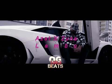 Azet X Zuna / Lambo / Super Plus / Type Beat / 2021