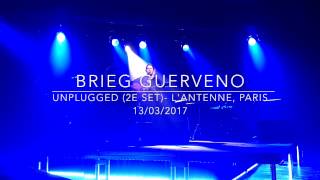 Brieg Guerveno  - Unplugged à L'Antenne, Paris 11/03/2017 (2e set)