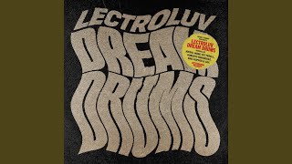 Lectroluv - Dream Drums (Roberto Rodriguez Remix) (DeepDisc) video