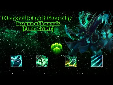 Diamond 1 Thresh Gameplay - Thresh Support - League of Legends [FULL GAME]