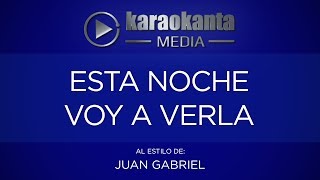 Karaokanta - Juan Gabriel - Esta noche voy a verla