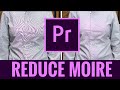 Get Rid Of MOIRE In Premiere Pro FAST