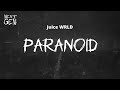 Juice WRLD Paranoid Lyrics
