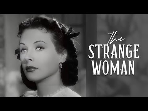 The Strange Woman (1947) Serves Complex Femme Fatale Noir