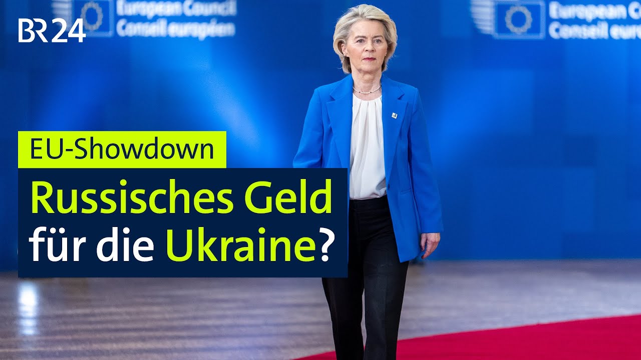 Russisches Geld für die Ukraine? EU-Showdown | BR24