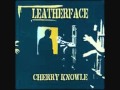 Leatherface - Smile (You're In a Free and Pleasant Land)