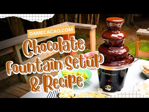 Chocolate Fountain Setup Guide + Recipe (and FAQ)
