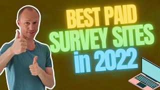 10 Best Paid Survey Sites in 2022 that Actually Pay (Start Earning Today)