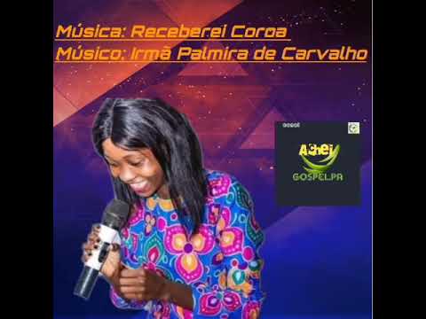 Receberei Coroa- Irmã Palmira de Carvalho
