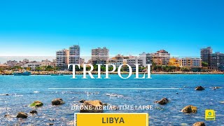 Tripoli, Libya |Drone, Aerial View and Time Lapse Video | 2020-2021