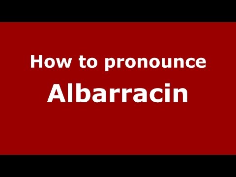 How to pronounce Albarracin