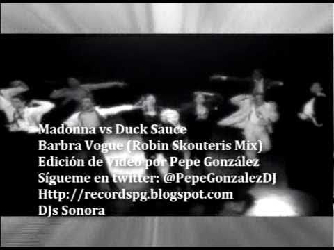 Madonna vs Duck Sauce - Barbra Vogue (VRemix By Pepe Gonzalez)