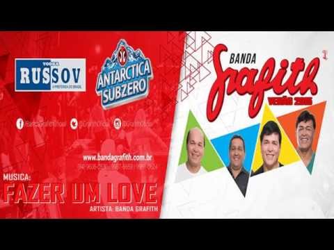 Fazer Um Love - Banda Grafith