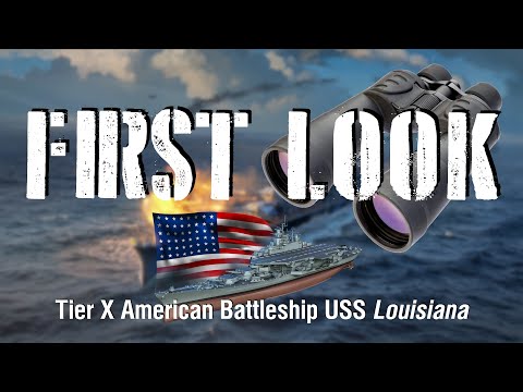 World of Warships - First Look: Tier X American Battleship USS Louisiana