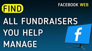 How To Find All Fundraisers You Help Manage On Facebook Web On PC (New