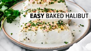 BAKED HALIBUT | my favorite 15-minute halibut recipe