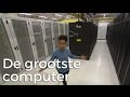 STE - De grootste computer van Nederland | Het Klokhuis