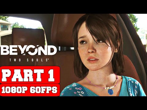 Beyond: Two Souls Gameplay Walkthrough Part 1 - Prologue - No Commentary (PC)