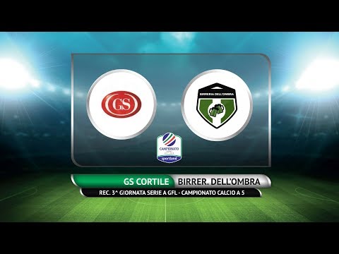 CAMPIONATO C5 - GS Cortile vs Birreria dell'ombra