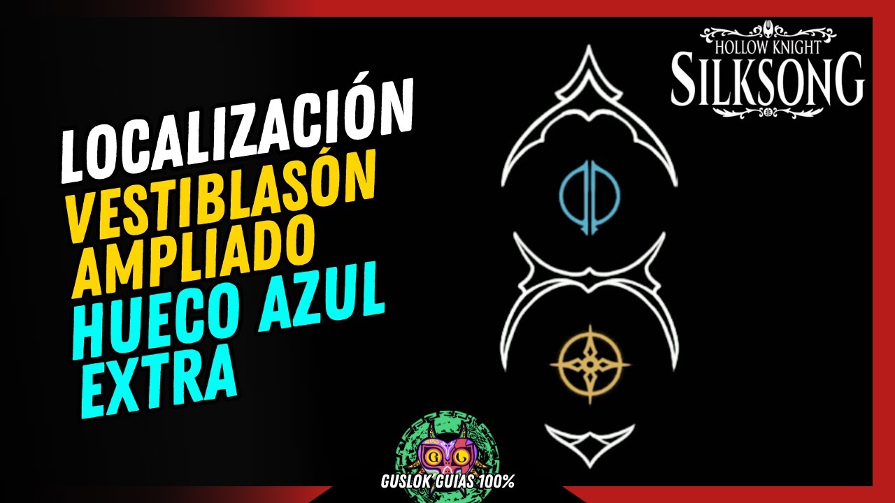 UBICACIÓN del VESTIBLASÓN AMPLIADO (HUECO AZUL EXTRA) | GUÍA 100% 💯Hollow Knight: Silksong🏆 UBICACIÓN del VESTIBLASÓN AMPLIADO (HUECO AZUL EXTRA) | GUÍA 100% 💯Hollow Knight: Silksong🏆