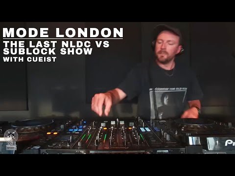 The last NLDC VS Sublock show (Cueist) | Mode London