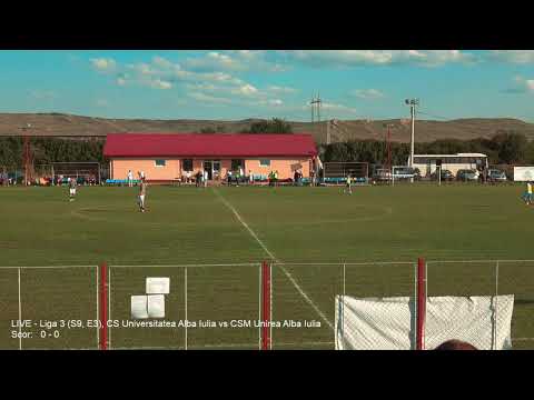 LIVE - Liga 3 (S9, E3) - CS Universitatea Alba Iulia vs CSM Unirea Alba Iulia - Repriza 1