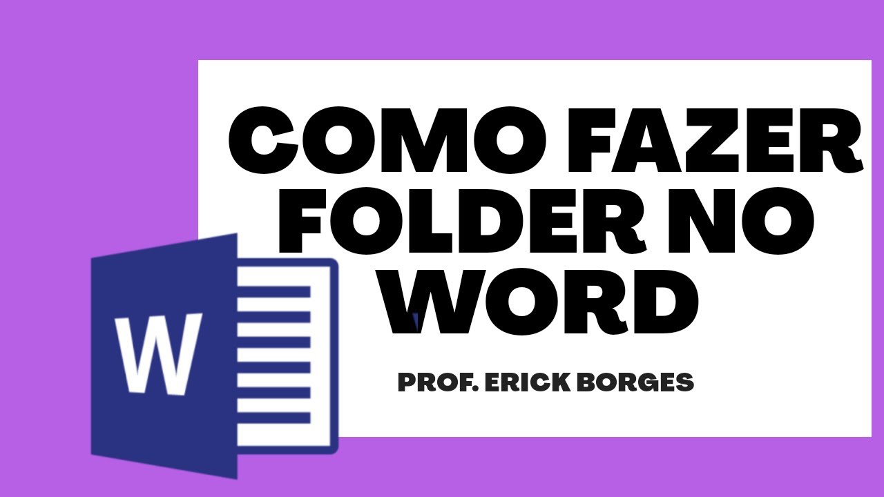 Como fazer folder usando o Word