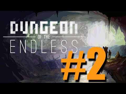 Dungeon of the Endless #2: We've Gone Down Again!