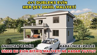 188 M2 DUBLEKS MÜSTAKİL EVİN HER ŞEY DAHİL MALİYETİ  | ANAHTAR TESLİM 