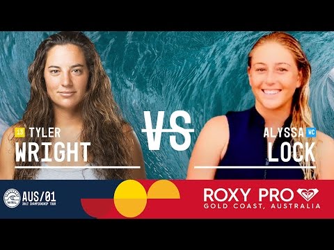 Tyler Wright vs. Alyssa Lock - Roxy Pro Gold Coast 2017 Round Two, Heat 3