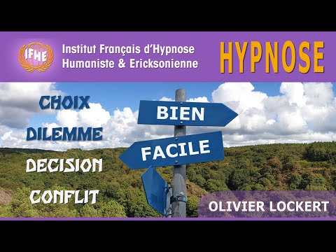Choix, dilemme, conflit, décision... HYPNOSE