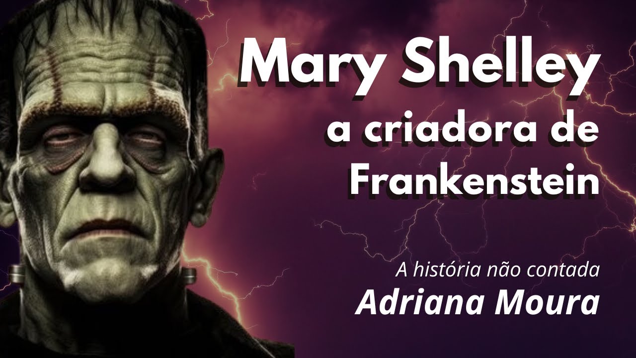 Mary Shelley, a criadora da ficção científica