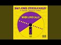 When Love Calls (Steve Silk Hurley House Mix)