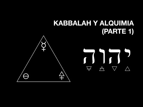 KABBALAH Y ALQUIMIA (Parte 1) - Los 3 Principios de la Naturaleza y los 4 Elementos