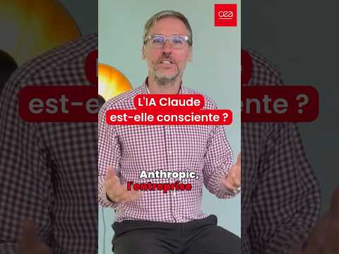 🤖 L'IA Claude est-elle consciente ?