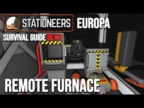 Remote Furnace - Stationeers Europa Getting Started Guide