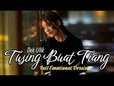 DEK ULIK - TUSING BUAT TIANG (COVER) | NEW ARRANGEMENTS By Freya Ardella 