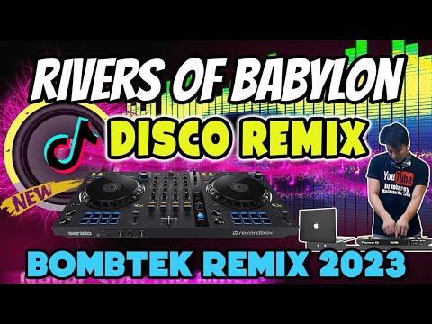 RIVERS OF BABYLON - TIKTOK VIRAL REMIX 2023 | DJ JOHNREY