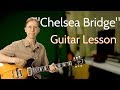 "Chelsea Bridge" (Billy Strayhorn) Guitar Lesson