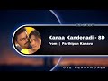Kanaa Kandenadi 8D Parthipan Kanavu Vidhyasagar 8D DROP
