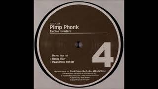 Pimp Phonk - Do You Hear Me (2006)