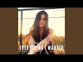 Everything I Wanted