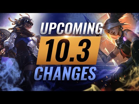 MASSIVE CHANGES: New Buffs & REWORKS Coming in Patch 10.3 - League of Legends