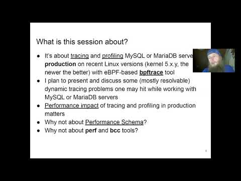 Monitoring and Tracing MySQL or MariaDB Server with bpftrace - Draft recording for Percona Live 2021