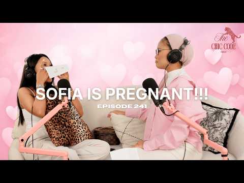 Sofia Is Pregnant!!!! | Episode 241