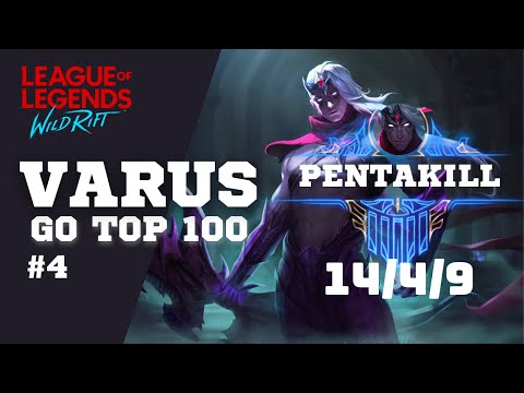 GO TOP 100 (AP) VARUS!! | VARUS BUFFED IS OP !? (PENTAKILL) | WILD RIFT | SEASON 8 | (BUILD & RUNES)
