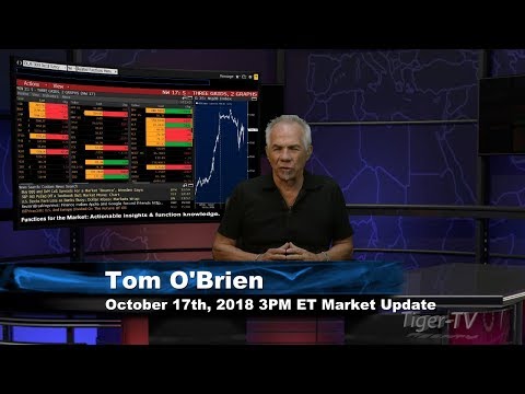 October 17th 3PM ET Market Update with Tom O'Brien on TFNN