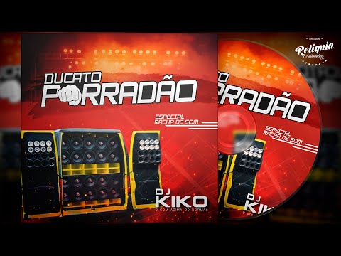 PANCADÃO AUTOMOTIVO - CD DUCATO PORRADÃO ESPECIAL DE RACHA - DJ KIKO O SOM ACIMA DO NORMAL