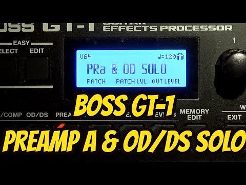 Boss GT-1 Tutorial - Preamp A Solo & OD/DS Solo