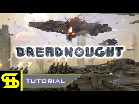 Let's Play: Dreadnought - Tutorial